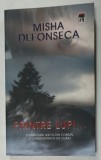 PRINTRE LUPI ... de MISHA DEFONSECA , 2007