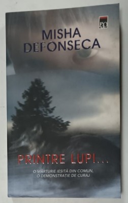 PRINTRE LUPI ... de MISHA DEFONSECA , 2007 foto