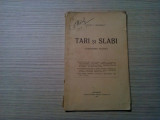 TARI SI SLABI - Convorbiri Sociale - Petre C. Georgescu - 1913, 86 p.
