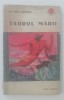 Myh 521f - Ion Marin Sadoveanu - Taurul marii - ed 1965