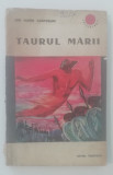 myh 521f - Ion Marin Sadoveanu - Taurul marii - ed 1965