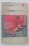 myh 521f - Ion Marin Sadoveanu - Taurul marii - ed 1965