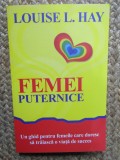 FEMEI PUTERNICE de LOUISE L. HAY , 2014