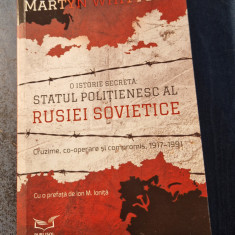 O istorie secreta statul politienesc al Rusiei sovietice Martyn Whittock