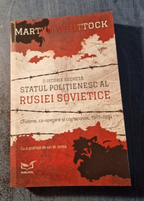 O istorie secreta statul politienesc al Rusiei sovietice Martyn Whittock foto