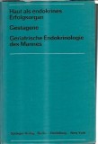 Cumpara ieftin Haut als endokrines Erfolgsorgan. Gestagene. Geriatrische Endokrinologie des Mannes - Joachim Kracht