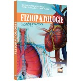 Fiziopatologie. Lucrari Practice. Partea 2 - Roxana Maria Nemes, Florentina Cristina Plesa