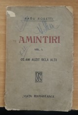Amintiri Vol. 1 - Radu Rosetti ( Ed. Veche)