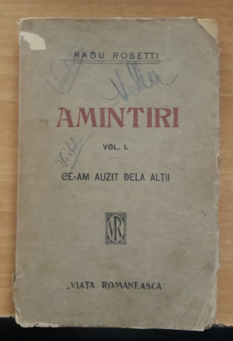 Amintiri Vol. 1 - Radu Rosetti ( Ed. Veche)