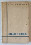 CARARILE DURERII - VERSURI de LETITIA CATRINA , EDITIE INTERBELICA , DEFECT COPERTA FATA