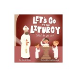 Let's go to the Liturgy: What you see?