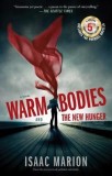 Warm Bodies and the New Hunger