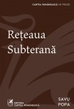 Rețeaua subterană - Savu Popa