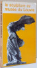 La Sculpture au Mus&eacute;e du Louvre, 1967, F. Hazan - Carte Ilustrată Istoria Artei