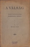 C1349 A v&aacute;ls&aacute;g vez&eacute;nysz&oacute;-politika nemzetis&eacute;gi k&eacute;rd&eacute;s irta Mocs&aacute;ry Lajos, 1905