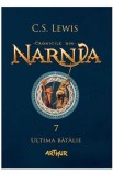 Cronicile din Narnia Vol.7: Ultima batalie - C. S. Lewis - Grupul Art