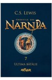 Cumpara ieftin Cronicile din Narnia Vol.7: Ultima batalie