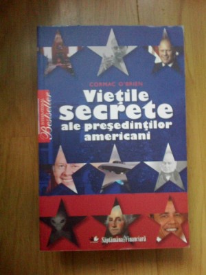 n7 Vietile Secrete Ale Presedintilor Americani - C. O&amp;#039;brien foto