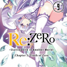 Re:ZERO - Starting Life in Another World: Chapter 3: Truth of Zero - Volume 9 | Daichi Matsuse, Tappei Nagatsuki