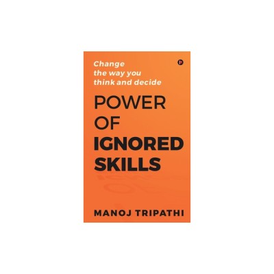 Power of Ignored Skills: Change the way you think and decide foto
