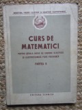 CURS DE MATEMATICI PENTRU SCOALA MEDIE DE ENERGIE ELECTRICA SI ELECTROTEHNICA FARA FRECVENTA PARTEA II