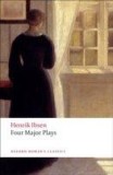 Four Major Plays - &#039;&#039;doll&#039;s House&#039;&#039;, &#039;&#039;ghosts&#039;&#039;, &#039;&#039;hedda Gabler&#039;&#039; And The &#039;&#039;master Builder&#039;&#039; | Henrik Ibsen