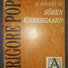 Grigore Popa - Existenta si adevar la Soren Kierkegaard