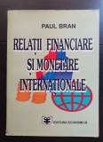 Relații financiare și monetare internaționale - Paul Bran