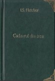 Fletcher, J. - CADAVRUL DIN TREN, col. celor 15 lei, No. 49, ed. Ig. Hertz, 1933, Alta editura