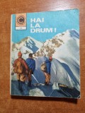 Brosura - hai la drum - de toate pentru toti turistii - din anul 1973