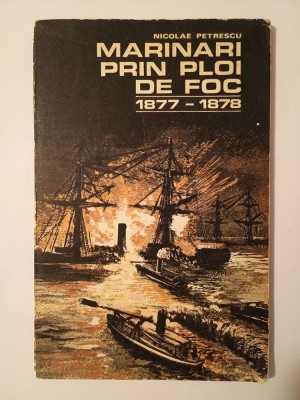 Nicolae Petrescu - Marinari prin ploi de foc (1877-1878) foto