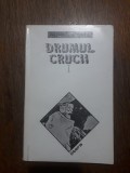 Drumul crucii, 2 vol. - Aurel State / R5P2F, Alta editura