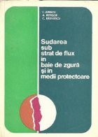 Sudarea sub strat de flux in baie de zgura si in medii protectoare foto