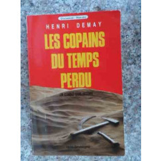 Les Copains Du Temps Perdu - Henri Demay ,533275