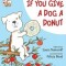 If You Give a Dog a Donut