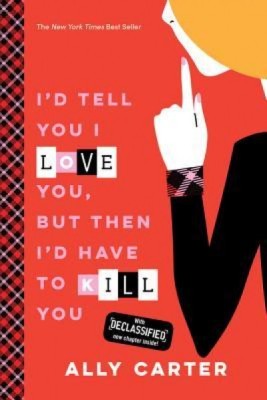 I&amp;#039;d Tell You I Love You, But Then I&amp;#039;d Have to Kill You (10th Anniversary Edition) foto