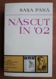 Sasa Pana / Nascut in '02