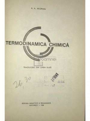 A. A. Akopian - Termodinamica chimică (editia 1968) foto