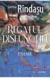 Regatul disfunctiei - Sorina Rindasu