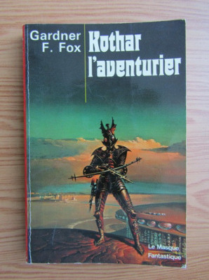 Gardner F. Fox - Kothar l&amp;#039;aventurier foto