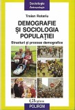 Demografie Si Sociologia Populatiei - Traian Rotariu