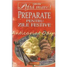 Preparate Pentru Zile Festive