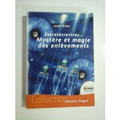 EXTRATERRESTRE... - MYSTERE ET MAGIE DES ENLEVEMENTS