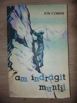Am indragit muntii- Ion Coman