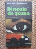 Victor Breda, Gheorghe Ene - Dincolo de sosea (1982, editie cartonata)