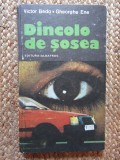 Victor Breda, Gheorghe Ene - Dincolo de sosea (1982, editie cartonata)
