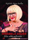 Mirabela Dauer. Prin ochii sufletului - Raoul - Rares Borlea
