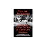 The Tragedy and the Triumph of Phenix City, Alabama