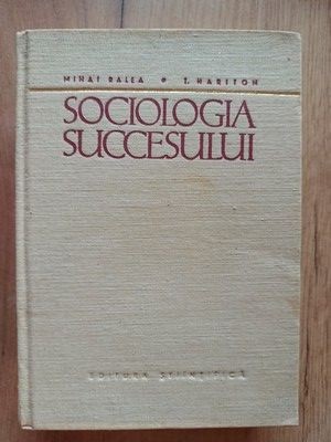 Sociologia succesului- Mihai Ralea, T. Hariton foto