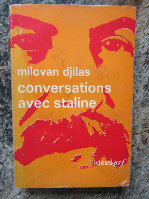 CONVERSATIONS AVEC STALINE - Milovan Djilas - Editions Gallimard, 1971, 246 p. foto